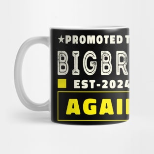 promoted to big brother 2024 Mug